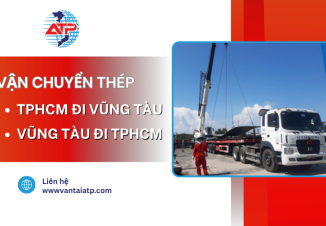Vận chuyển thép TPHCM đi Vũng Tàu và ngược lại chuyên nghiệp, an toàn, tối ưu chi phí